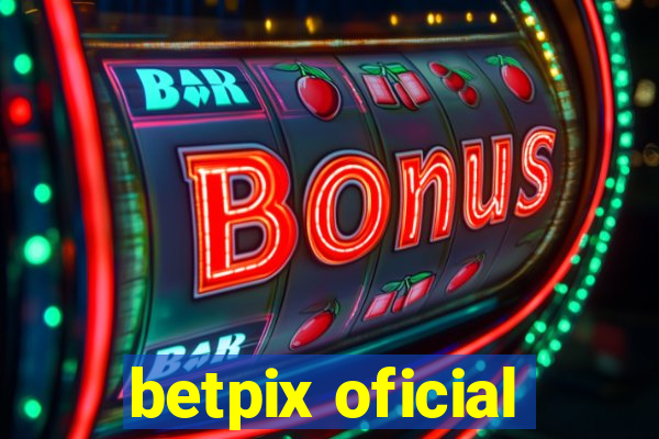 betpix oficial